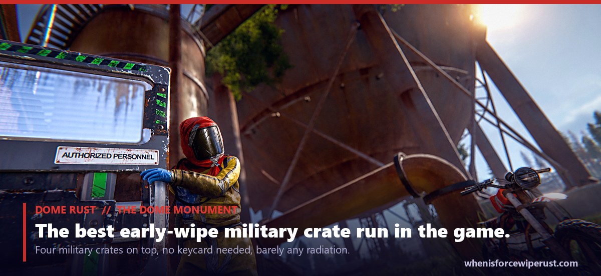 The Dome monument in Rust, an actual in-game screenshot showing the rusted spherical water tank on its steel support beams with a player at the green keycard puzzle switch, the monument you climb to reach four military crates
