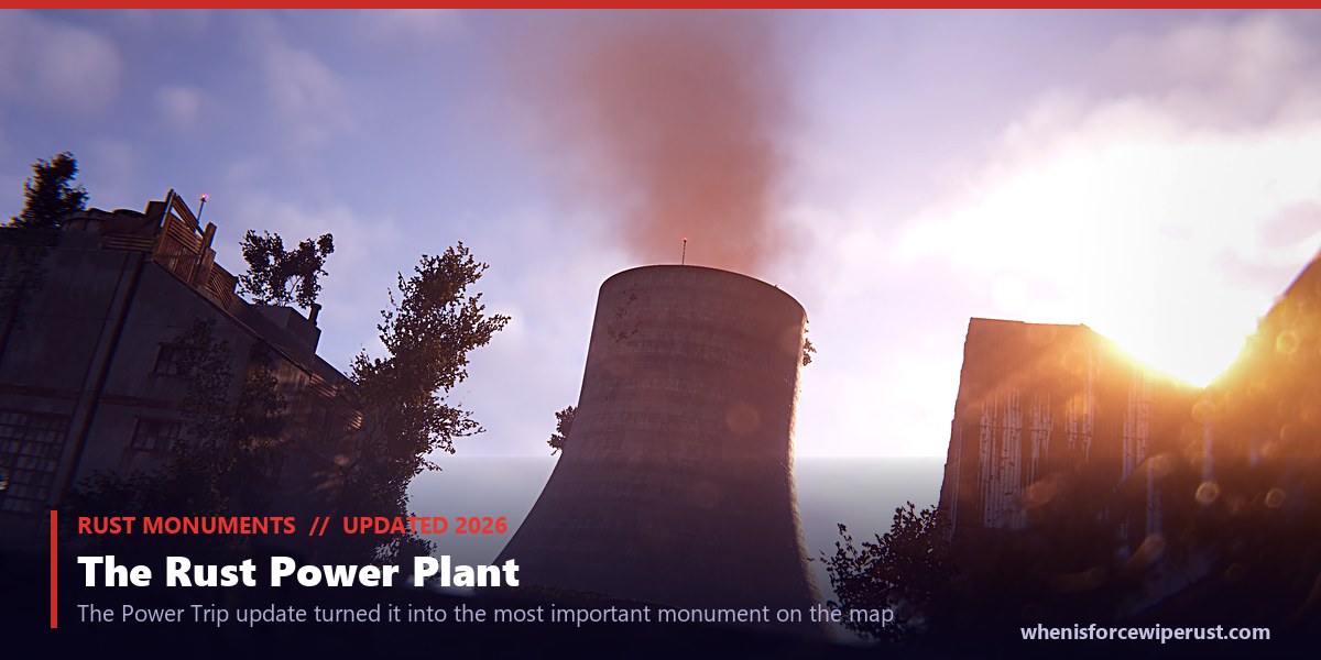 Power Plant Rust guide hero image, the monument at sunset with its two cooling towers silhouetted against the sky