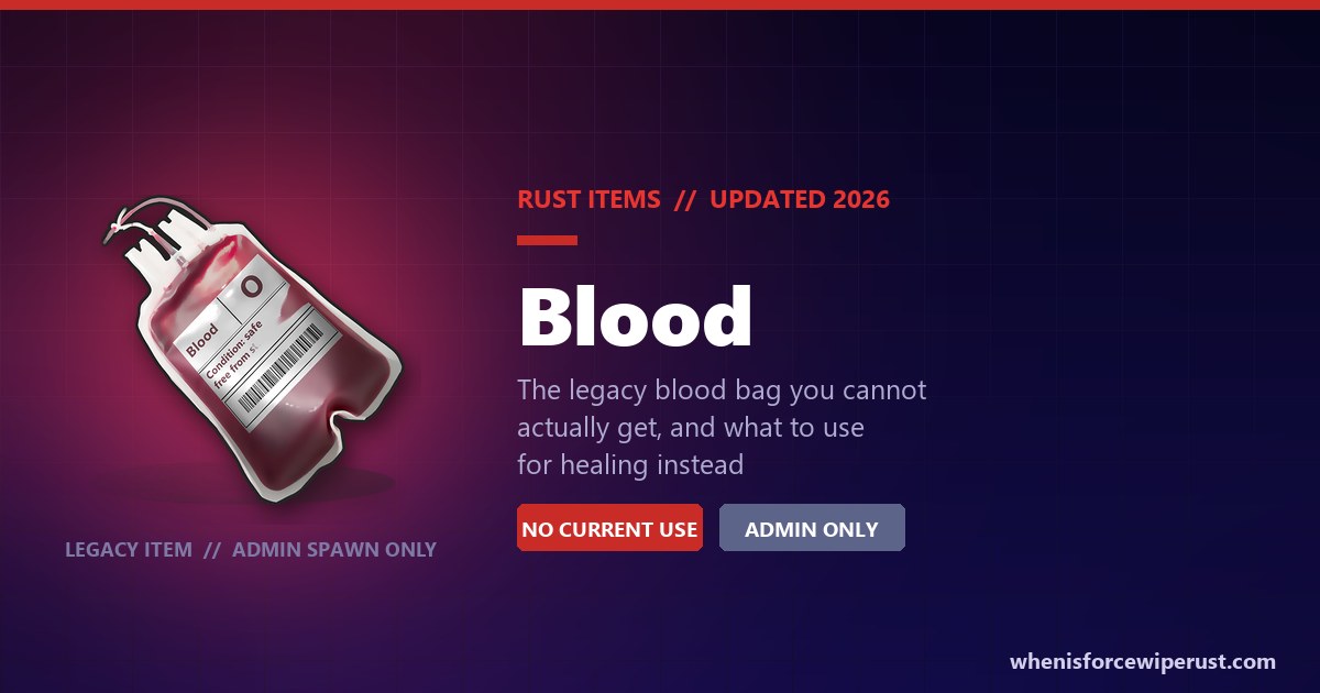 Rust Blood: the real in-game blood bag item render, a legacy admin-only item with no current use