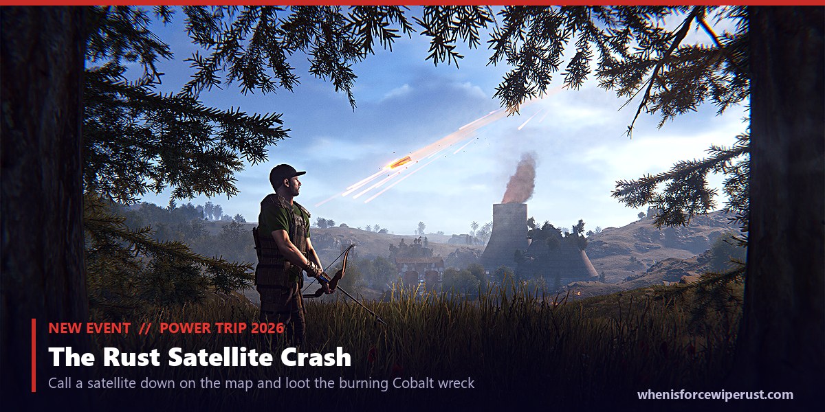 Satellite Crash Rust guide hero image, a player watching a satellite streak down from the sky toward the Power Plant cooling tower, lead image for the Satellite Crash event guide on whenisforcewiperust.com