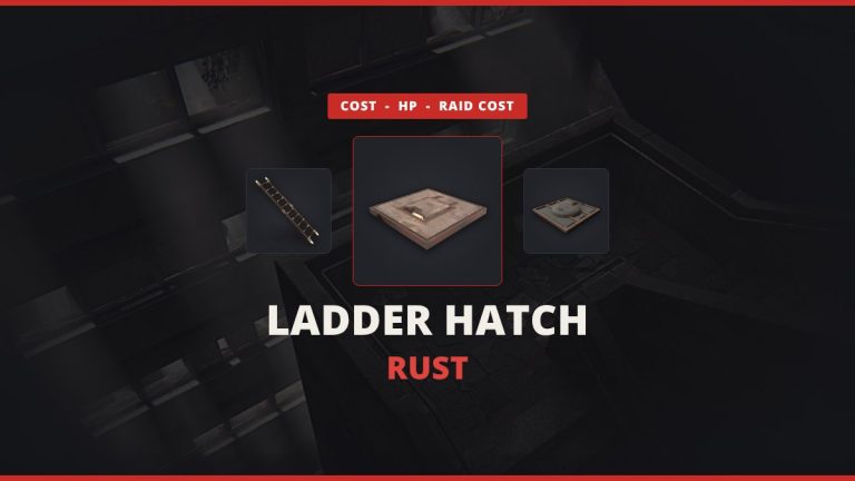 Ladder Hatch Rust featured image: the Ladder Hatch between a wooden ladder and the Armored Ladder Hatch over a real in-game base interior