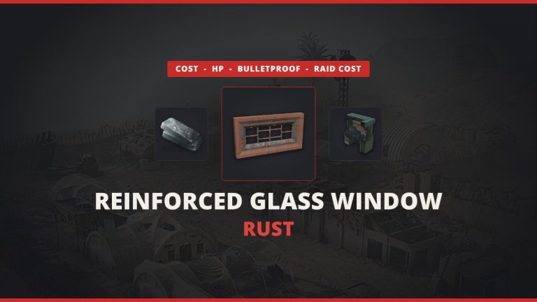 Reinforced Glass Window Rust featured image: the Rust Reinforced Glass Window icon between high quality metal and a Workbench 3 over an in-game base screenshot